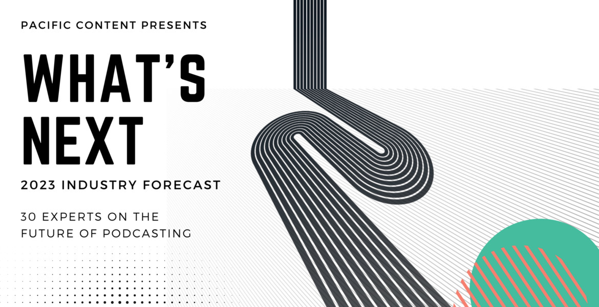 2023 Podcast Industry Forecast