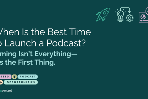 When Is the Best Time to Launch a Podcast?
