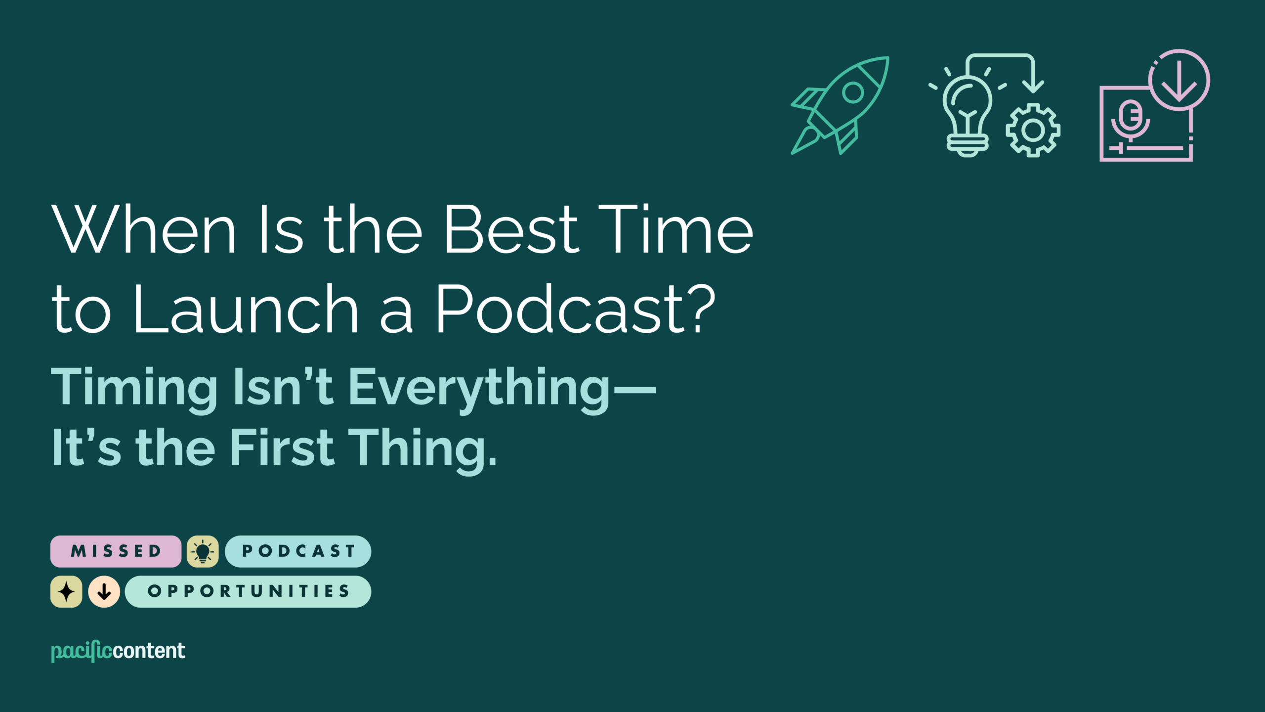 When Is the Best Time to Launch a Podcast?