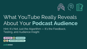 What YouTube Really Reveals About Your Podcast Audience