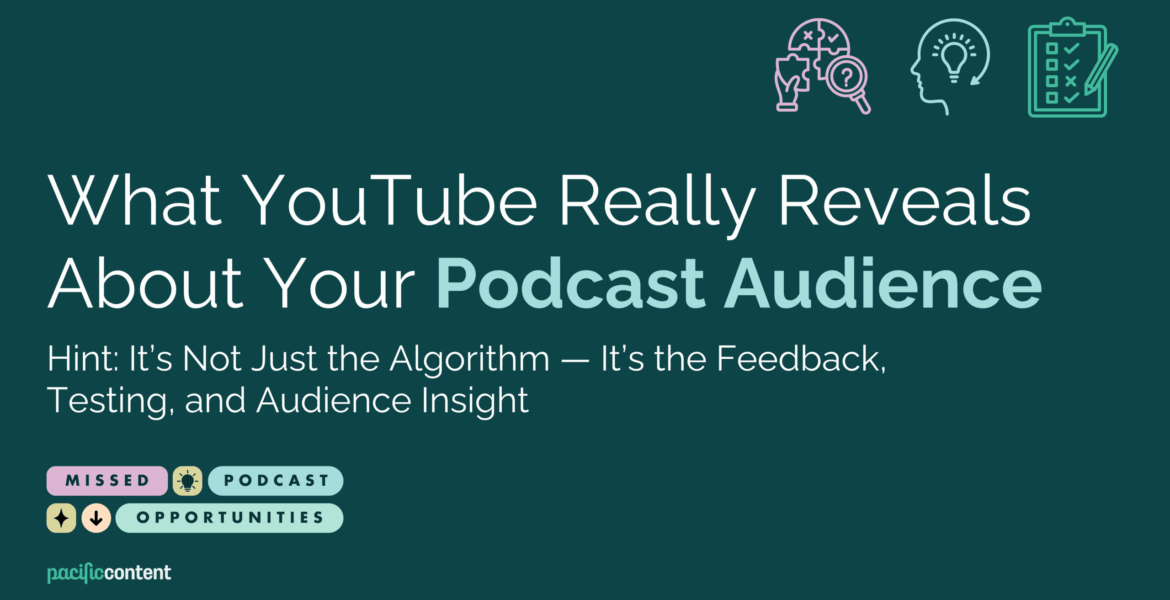 What YouTube Really Reveals About Your Podcast Audience