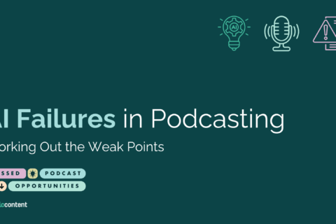 AI Failures in podcasting
